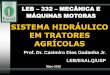 SISTEMA HIDRULICO EM TRATORES AGRCOLAS - 2015/Casimiro/Aula_sist...  Sistema de dire§£o. Sistema