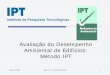 Avaliação do Desempenho Ambiental de Edifícios: Método IPT · Atributo 7 - Controle Individual das Condições de Conforto Térmico Atributo 8 – Nivel de Conforto Térmico de