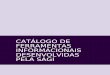 Catálogo de Ferramentas - SAGI · Gestão SUAS Este portal reúne diferentes ferramentas de gestão do Sistema Único da Assistência Social (SUAS). Voltado a gestores estaduais