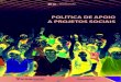 POLÍTICA DE APOIO A PROJETOS SOCIAIS - … · para apresentação de projetos sociais e buscar o seu preenchimento completo com a ... ‐Comunicação do projeto (formas de divulgação