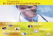 Saúde Espiritualidade - amebrasil.org.bramebrasil.org.br/down/rev_POR.pdf · Saúde & Espiritualidade a prece e a religiosidade como complementares aos tratamentos terapêuticos