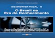 Apresentação da Edição Digital - mbi.com.br · Brasil que analisa o assunto SPED e suas conseqüências para profissionais, empresas, em especial as pequenas, e para a nação