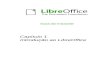 Capítulo 1 Introdução ao LibreOffice · Mariana Lima Cláudio F. Filho Fábio Farias Feedback ... mais de 40 idiomas, e o projeto LibreOffice oferece corretor ortográfico, hifenização