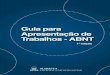 Guia para Apresentação de Trabalhos - ABNT · conforme a ABNT NBR10520/2002 – Informação e documentação – Citações em documentos – Elaboração. 2.1 Citações diretas