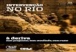 à deriva - observatoriodaintervencao.com.brobservatoriodaintervencao.com.br/wp-content/uploads/2018/04/... · Do que os moradores da Cidade do Rio de Janeiro têm medo (em %) Ser