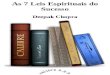 DADOS DE COPYRIGHTmkmouse.com.br/livros/As 7 Leis Espirituais do Sucess - Deepak... · dos conceitos contidos no livro "As Sete Leis Espirituais do Sucesso" de Deepak Chopra. Para