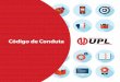 Código de Conduta - UPL Brasiluplbrasil.com.br/wp-content/uploads/2016/03/manual-de-etica-upl-21... · A UPL é um dos maiores grupos de agronegócio do mundo e sua estratégia é