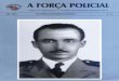 A FORÇA POLICIAL - Polícia Militar do Estado de São Paulo · diante solicitação por carta dirigida ao Conse ... Trânsito, Rádio Patrulha de Policiamento Auxiliar (Choque),