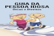 GUIA DA PESSOA IDOSA - Prefeitura de Casimiro de Abreu · 8 9 Estatuto do Idoso Instituído pela Lei nº 10.741, de 1º de outubro de 2003, regula os direitos assegurados às pessoas