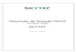 Descrição da Solução NAVS - SKYTEF · Especificação de Interface Especificação: NAVS Versão 1.39.5 – 03/08/2018 SKYTEF 7 2.0 Descrição Inicial NAVS é uma aplicação