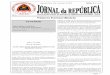 Jornal da República PUBLICAÇÃO OFICIAL DA REPÚBLICA ... · Série I, N.° 43 A Segunda-Feira, 14 de Novembro de 2016 Página 1 SUMÁRIO PARLAMENTO NACIONAL : Lei N .º 12 / 2016