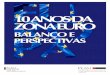 10 ANOS DA ZONA EURO - plmj.com · da moeda dado que o papel do dólar, enquanto medida de valor, tornou- ... “5ª Sociedade de Advogados mais Inovadora da Europa” ... encontra-se