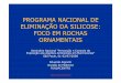 PROGRAMA NACIONAL DE ELIMINAÇÃO DA SILICOSE: …az545403.vo.msecnd.net/simagran/2012/10/Programa-Nacional-da... · comerciais de rochas ornamentais e para revestimento (arenitos,