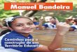 Revista da Escola da Prefeitura de Guarulhos Manuel Bandeira · Manuel Bandeira revela-se como mais uma especial conquista, expressa de forma objetiva e concreta, de um amplo projeto