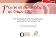 Dr. Ricardo Bigni - Americas Centro de Oncologia Integrado · Relação Imunodeficiência x Tipo de Tratamento Exemplo 1 : LEUCEMIA LINFÓIDE CRÔNICA Adaptado de Nucci: Prevenção