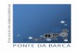 P PONTE DA BARCA - mycovenant.eumayors.eumycovenant.eumayors.eu/docs/seap/2962_1333036677.pdf · uma vila nova a cheirar a progresso, uma Ponte da Barca atrativa ... informação