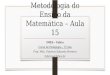 Metodologia do Ensino da Matemática · PPT file · Web view2017-10-01 · 2,155+12,38=21551000+1238100=21551000+1238𝟎1000=145351000=14,535 ... Efetue 4 x 0,37. ... Efetue 10