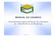 MANUAL TRANSFER NCIA DE MANTEN A - e-MECemec.mec.gov.br/documentospublicos/Manuais/25.pdf · Não há geração de pendência financeira (pagamento de taxa) para esse tipo de processo