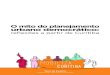 O mito do planejamento urbano democráticoterradedireitos.org.br/.../11/...planejamento-urbano-democrático.pdf · Curitiba Terra de Direitos 2015 Luana Xavier Pinto Coelho (organizadora)