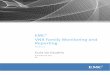 EMC VNX Family Monitoring and Reporting · versão mais recente deste documento. Objetivo Este documento descreve como configurar e usar o EMC ® Monitoring and Reporting Suite. Público-alvo