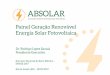 Painel Geração Renovável Energia Solar Fotovoltaica · 2º Leilão de Energia de Reserva (LER) de 2016 –19/12/2016 • Produtos específicos para as fontes solar fotovoltaica