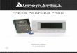 VIDEO PORTEIRO PROX - automatiza.com · 13 10. Procedimento de Reset do Equipamento Caso ocorra a perda do Adder Card ou do Delete Card, o usuário do VIDEO PORTEIRO PROX tem a opção