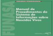 Manual de Procedimentos do Sistema de Informações sobre ...portalarquivos.saude.gov.br/images/pdf/2017/junho/08/Manual-de... · Impresso no Brasil / Printed in Brazil ... Dependendo,