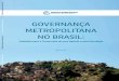 GOVERNANÇA METROPOLITANA NO BRASIL - …documents.worldbank.org/curated/pt/587181468180879071/pdf/96680-v2... · composição racial das RMs, sendo que os residentes das cidades