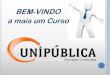 BEM-VINDO a mais um Curso - unipublicabrasil.com.brunipublicabrasil.com.br/uploads/materiais/21cbba7b0e5f553c5ab656a... · emite o escopo da análise das contas no final do mês de