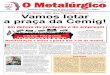 O Metalúrgico - FEMCUT-MGmetalurgicosdeminas.com.br/wp-content/uploads/2013/02/ometalurgico... · uEm 2011, cerca de 87% das negociações salariais analisadas ... pelo Instituto