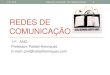 Redes de comunicação - rafaelhenriques.com · 16-01-2019 Redes de Comunicação - Prof. Rafael Henriques 16 As Funções JavaScript são blocos de código em JavaScript que podem