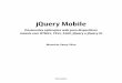 jQuery Mobile - s3.novatec.com.br · únicas para todos os dispositivos móveis e sistemas operacionais. 1.1.2 Suporte ... grande maioria dos modernos navegadores desktop e das 