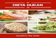 DIETA DUKAN - dietaereceitas.com.br · A primeira fase da dieta Dukan, denominada Ataque, é uma fase muito curta, porém muito eficaz; ... refeição (almoço, café da manhã ou
