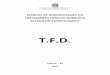 T.F.D. - saude.es.gov.br TFD 2015_.pdf · O Programa Interestadual TFD não se responsabilizará pelo transporte do paciente, acompanhante e doador, embarque indicado nas passage
