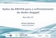 Ações da ANVISA para o enfrentamento do Aedes Aegyptiportalms.saude.gov.br/images/pdf/2016/abril/29/2. a - Ações da... · RDC 09/2010: regulamenta os procedimentos e requisitos