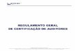 APCER-Associação Portuguesa de Certificação : info@apcer ... · A certificação de Auditores é um sistema de avaliação curricular totalmente aberto e voluntário. Para além