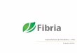 25 de abril de 2018 - ri.fibria.com.br · 2 As informações contidas nesta apresentação poderão incluir afirmações que representem "forward looking statements" nos termos do