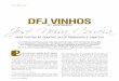 DFJ VINHOS - revistanectar.files.wordpress.com · de arquitectura industrial, não faltando a telha de Mar-selha e uma impressionante chaminé, visível a muitos ... vinhos DFJ e