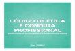 CÓDIGO DE ÉTICA E CONDUTA PROFISSIONAL - iabas.org.briabas.org.br/wp-content/uploads/2018/09/codigo-de-etica-e-conduta... · CÓDIGO DE ÉTICA E CONDUTA ... ções referentes aos