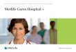 Cares Hospital + SASMETHAP12...Condições dos Serviços Associados Seguro de Hospitalização por Acidente | Metlife Cares Hospital + Prestações de Assistência em Portugal Caso