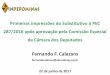 Fernando F. Calazans - sindepominas.com.br · exercício num dos cargos da PCMG Lei Complementar federal nº 144/2014: - 30/25 anos de contribuição - 20/15 anos de exercício em