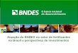 Atuação do BNDES no setor de fertilizantes no Brasil e ...cntq2.hospedagemdesites.ws/wp-content/uploads/2014/08/Palestra... · Missão e Visão Missão Promover o desenvolvimento