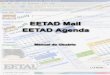 EETAD Mail e EETAD Agenda – Manual do Usuárioeetad.com.br/v4/downloads/docs/manual_eetad_mail.pdfnuc.1000@eetad.com.br. Cada conta possui atualmente 2 (dois) GB (Gigabytes) de espaço,