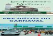 PREJUÍZOS DO CARNAVAL - ipmanhuacu.com.br 835.pdf · investimento financeiro para a realização do Carnaval. Fantasias, carros alegóricos e ... 3 Culto de Oração 17 02ª feira
