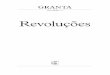 Revoluções - Edições Tinta da China · 6 7 Editorial D a primeira vez que ouvi a palavra revolução tive medo dela. Estava na aldeia dos meus pais por causa da festa de casamento