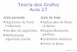 Teoria dos Grafos Aula 27 - cos.ufrj.br marroquim/grafos/slides/aula_27.pdf  Teoria dos Grafos Aula