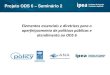 Projeto ODS 6 Seminário 2 - ipc-undp.org · mecanismos de gestão dos programas e políticas públicas que contribuam com o ... nossos antigos desafios –trajetória de consolidação