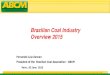 Brazilian Coal Industry Overview 2015 - carvaomineral.com.br · 09/05/08 Associação Brasileira do Carvão Mineral Paris , 03 June 2015 Brazilian Coal Industry Overview 2015 Fernando
