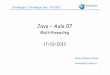 Java – Aula 07docs.fct.unesp.br/docentes/dmec/olivete/java/arquivos/Aula07.pdf · Introdução à Tecnologia Java – 02/2012 Na aula de hoje: •Introdução •Estados de thread: