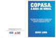 COPASA - 200.216.236.44200.216.236.44/fotos/Folders2007/Nova Lima.pdf · Informações complementares:Escritório Local da COPASA: Praça do Rosário, nº 50 - Bairro Rosário - Tel.:
